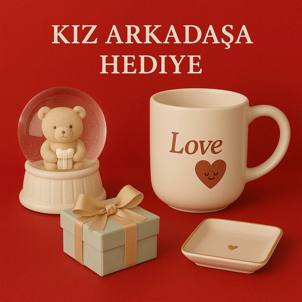Kız Arkadaşa Özel Ürünler
